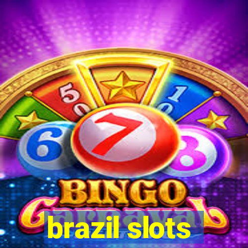 brazil slots